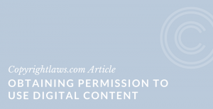 When do you need permission to use digital and online content