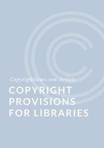 Copyright Provisions for Libraries ❘ Copyrightlaws.com