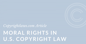 Description of moral rights for authors under US copyright law