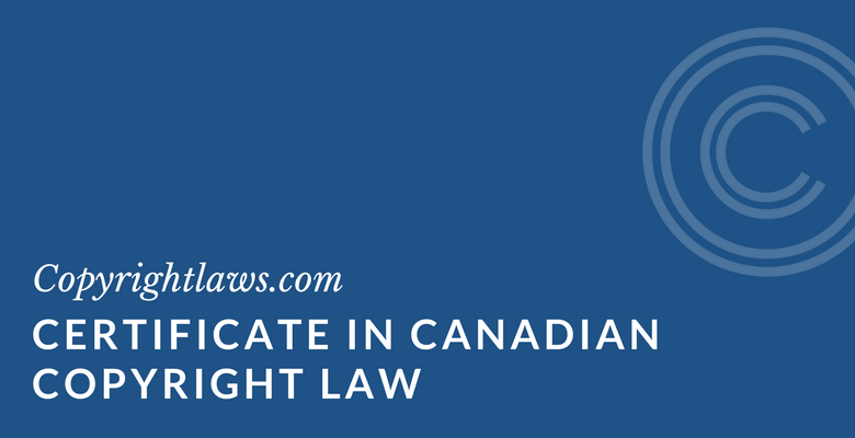 Canadian copyright law certificate program