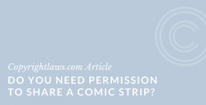 Comic strips and using and sharing copyright issues