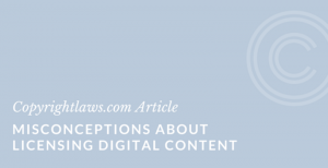 Misconceptions about licensing electronic content