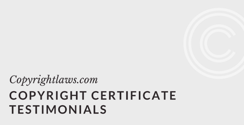 Copyright Certificate Testimonials