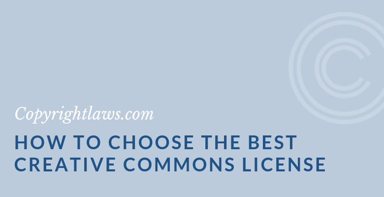 Title Graphic for How To Choose the Best Creative Commons License