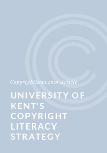 University of Kent's Copyright Literacy Strategy: Interview with Chris Morrison